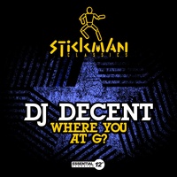 Where You at G? - DJ Decent House Mix