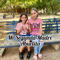 Mi Segunda Madre - Cancion para una Abuelita
