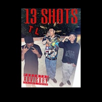 13 SHOTS