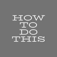 How to Do This