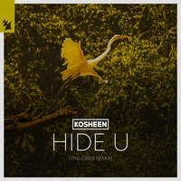 Hide U - Tinlicker Remix