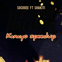 Kanayo (feat. Shakiti) - Speed Up