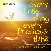 every little thing every precious thing-2025 Remastering Yell Ver.-