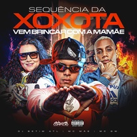 Sequência da Xoxota, Vem Brincar Com a Mamãe