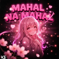 MAHAL NA MAHAL