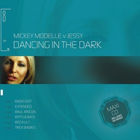 Dancing In The Dark - Micky Modelle Vs. Jessy
