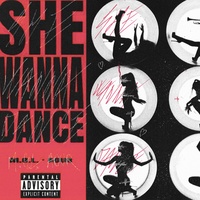 SHE WANNA DANCE