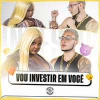 Vou Investir em Você