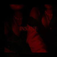 INSANE