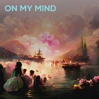 on my mind