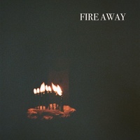 Fire Away