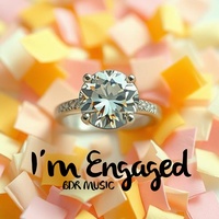 I'm Engaged