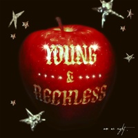 Young & Reckless (Outro Refrain Ver.)