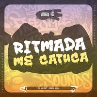 Ritmada Me Catuca