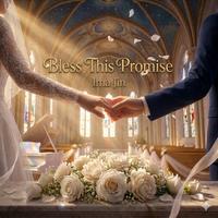 Bless This Promise