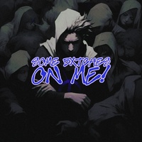 SOME BXTCHES ON ME! (Slowed + Reverb)
