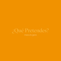 ¿Qué Pretendes?