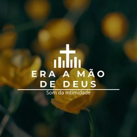 Era a Mão de Deus (Instrumental)