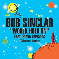 World Hold On (Children of the Sky) (feat. Steve Edwards) - Radio Edit