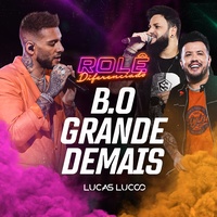 B.O. Grande Demais - Ao Vivo