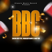 Bbc (feat. MUDASSIR BADOO & SWAP BOII)