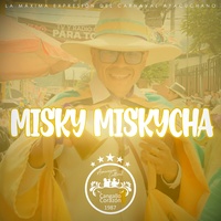 Misky Miskycha (feat. Katy Dulce & Omerli Rojas)