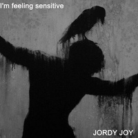 I'm feeling sensitive