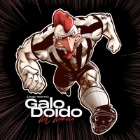 Galo Doido: Jogo Aberto