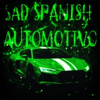 Sad Spanish Automotivo