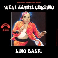 Vieni avanti cretino