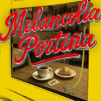 Melancolía Porteña