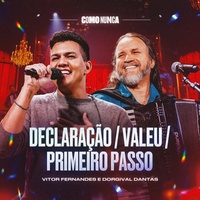 Declaração / Valeu / Primeiro Passo