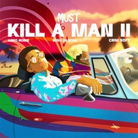 Must Kill A Man II