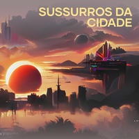 Sussurros da Cidade