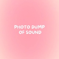 PHOTO DUMP OF SOUND