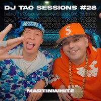 MARTINWHITE | DJ TAO Turreo Sessions #28