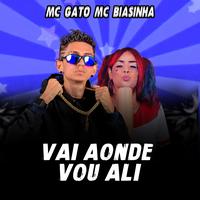 Vai Aonde Vou Ali