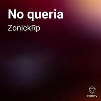 No queria