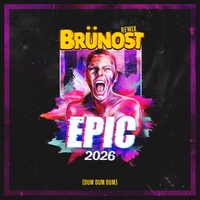 Epic 2026 (Dum Dum Dum) - Brünost Remix
