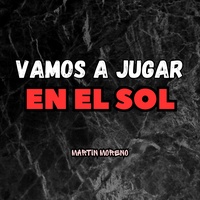 Vamos a Jugar en el Sol