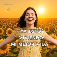 Ya Estoy Viviendo Mi Mejor Vida