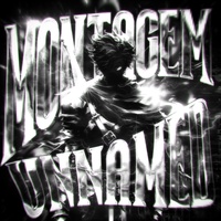 MONTAGEM UNNAMED - Slowed