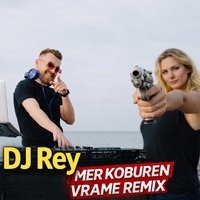 Merr koburen vramë - Dj Rey