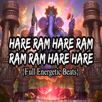 Hare Ram Hare Ram Ram Ram Hare Hare - Full Energetic Beats