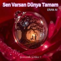 Sen Varsan Dünya Tamam