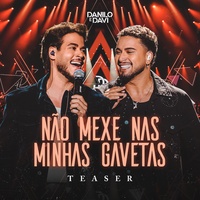 Não Mexe nas Minhas Gavetas - Ao Vivo | Teaser