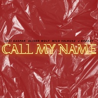 Call My Name (feat. Laci Gáspár, J Breezy & Milo Valkusz)