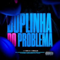 Duplinha do Problema