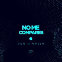 No Me Compares