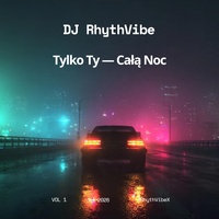 Tylko Ty — Całą Noc